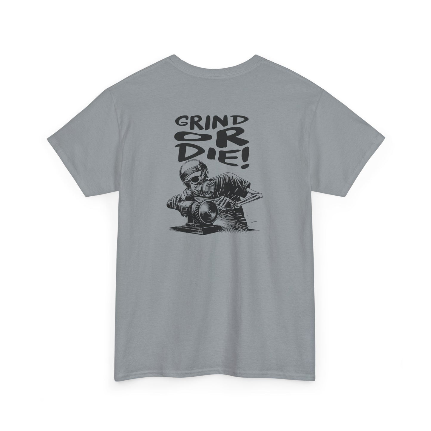 Grind Or Die Tee