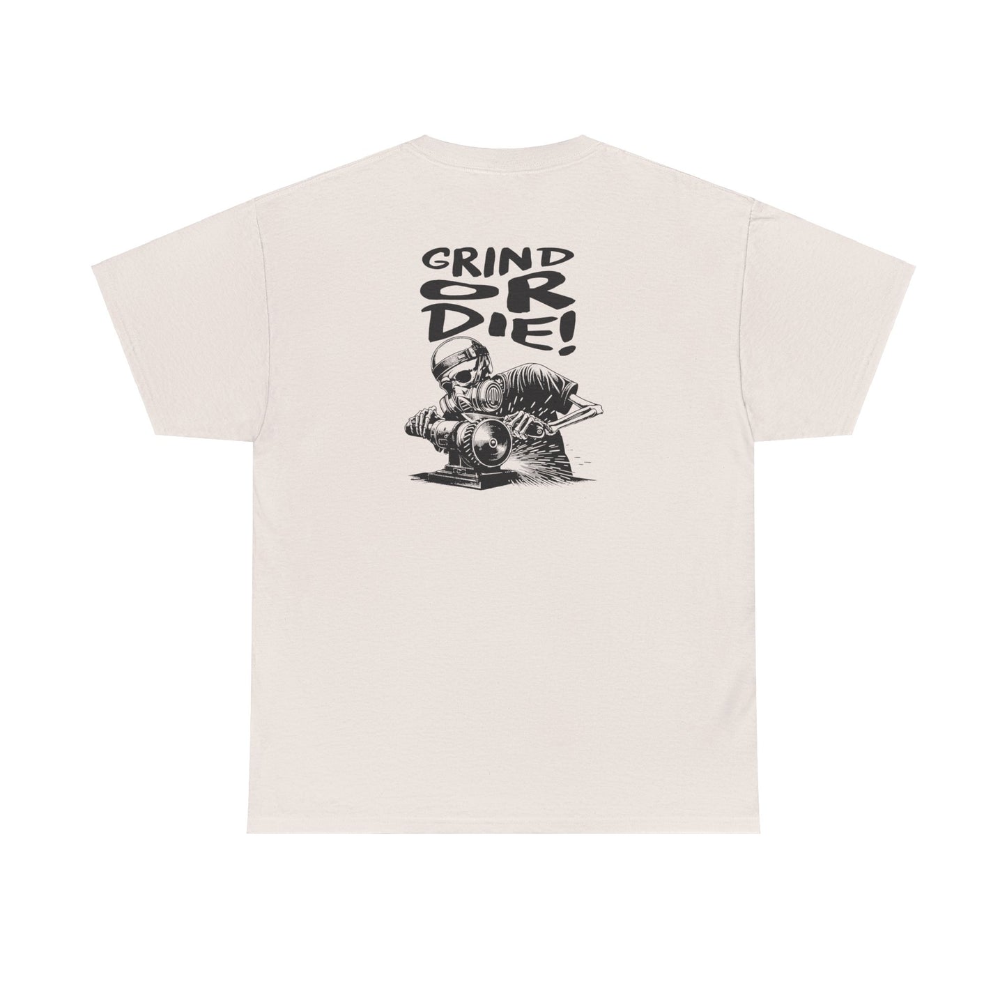 Grind Or Die Tee